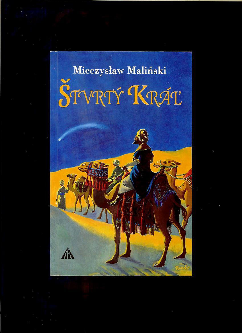 Mieczyslaw Malinski: Štvrtý kráľ