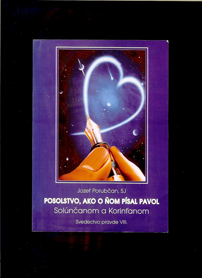 Jozef Porubčan: Posolstvo, ako o ňom písal Pavol 1. Solúnčanom a Korinťanom