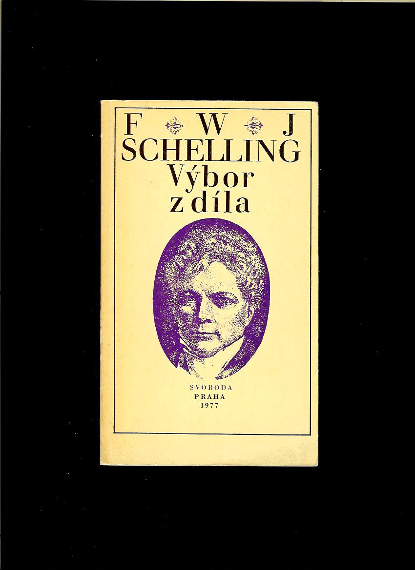 F. W. J. Schelling: Výbor z díla