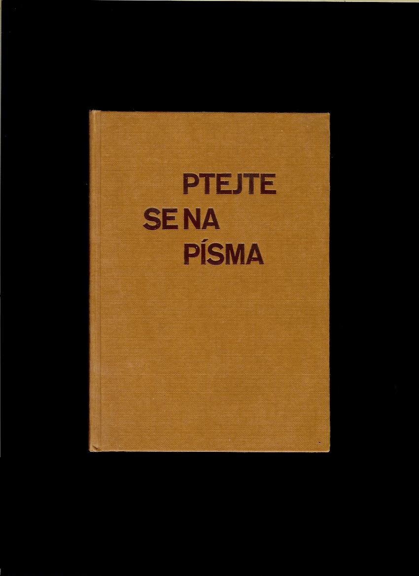Ptejte se na písma. Příloha Posla pokoje pro lid Boží. Ročník I. - V.