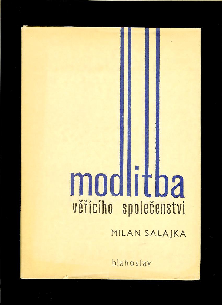 Milan Salajka: Modlitba věřícího společenství