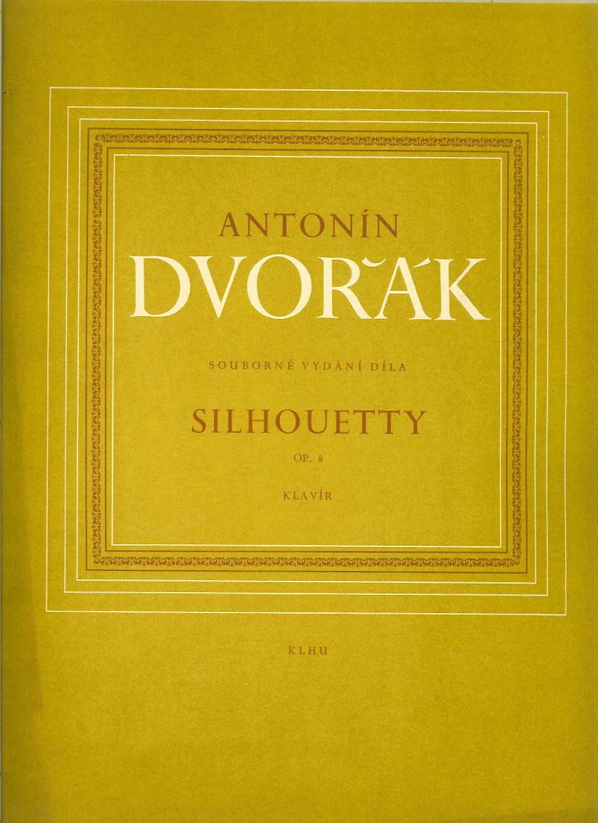 Antonín Dvořák: Silhouetty. op. 8 - klavír /1955/