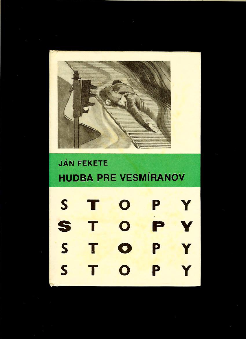 Ján Fekete: Hudba pre vesmíranov
