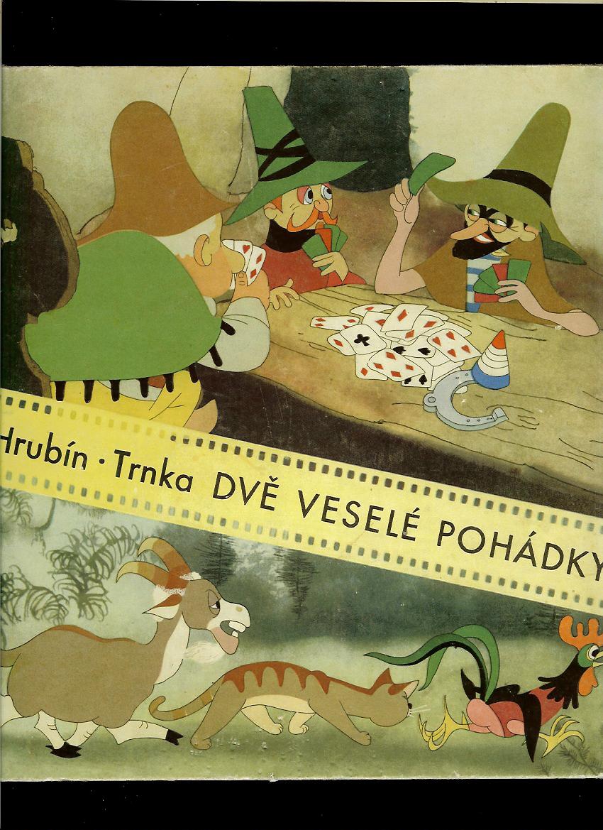 František Hrubín, Jiří Trnka: Dvě veselé pohádky /1957/