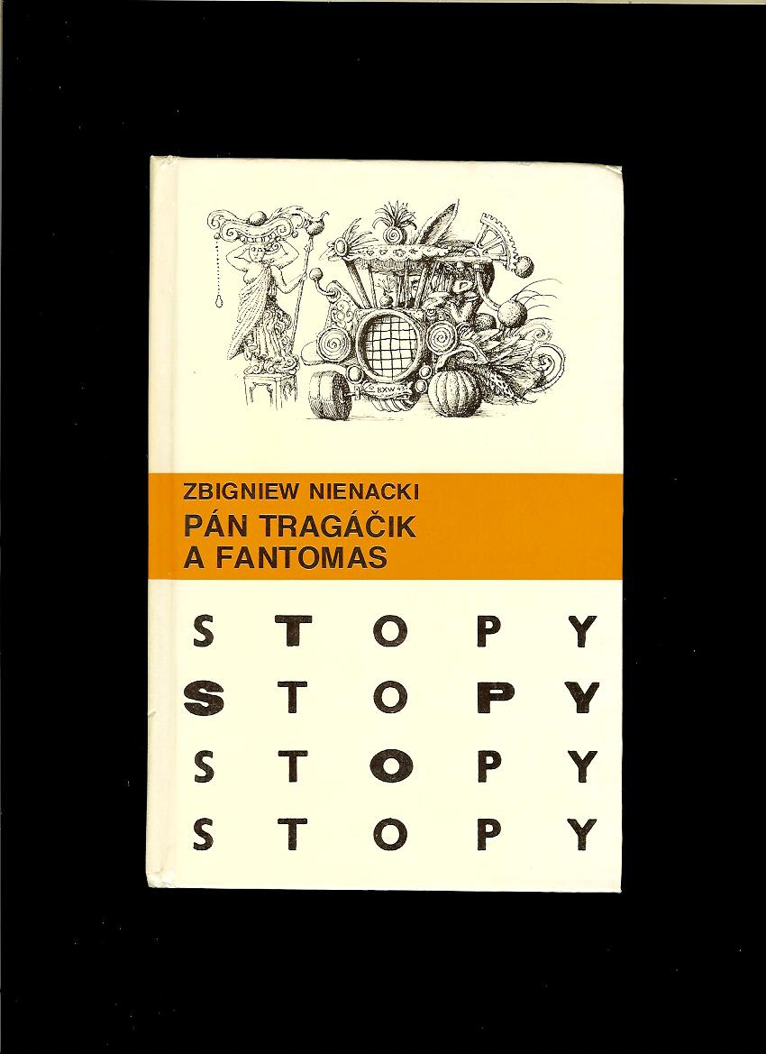 Zbigniew Nienacki: Pán Tragáčik a Fantomas