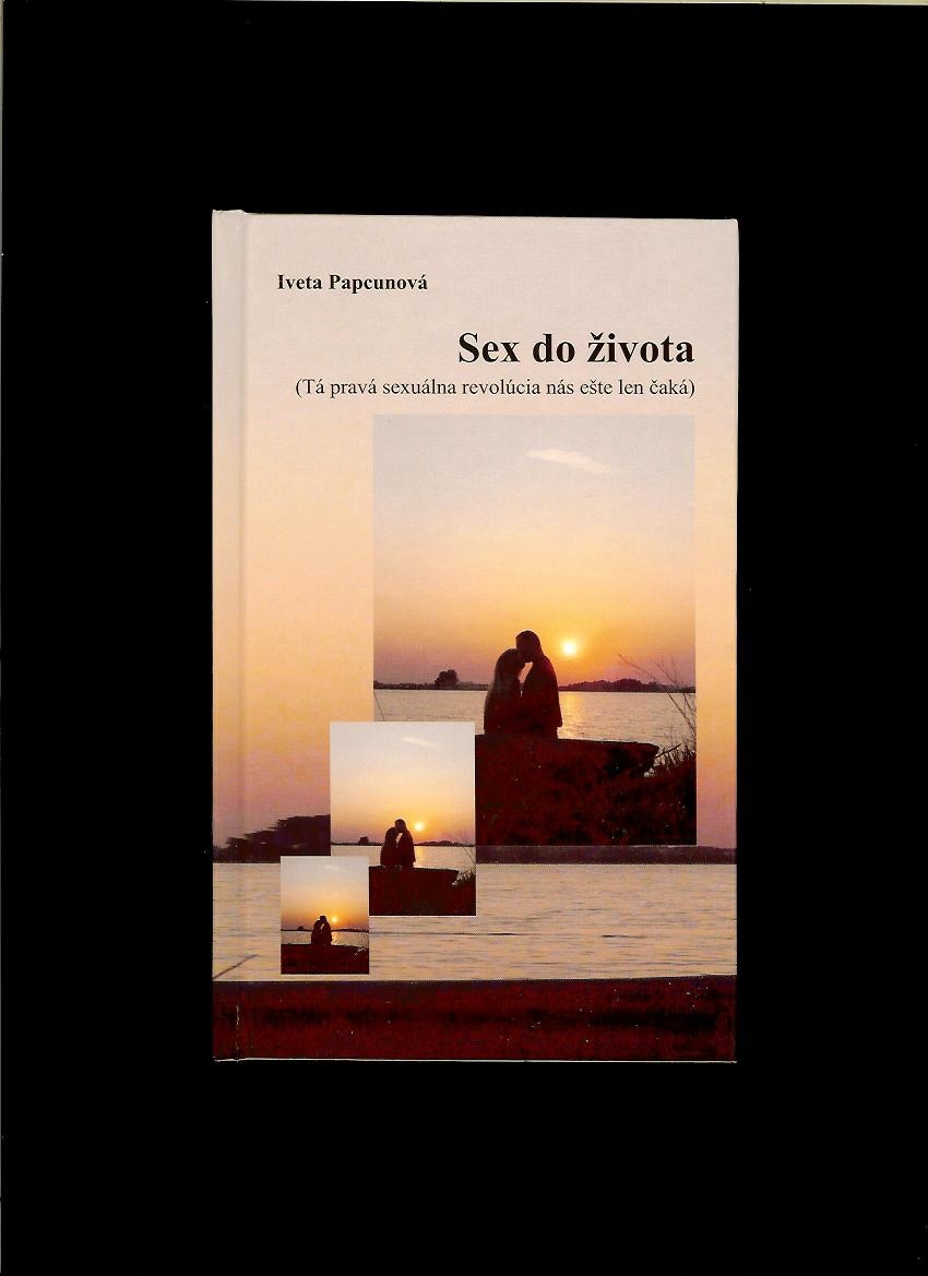Iveta Papcunová: Sex do života