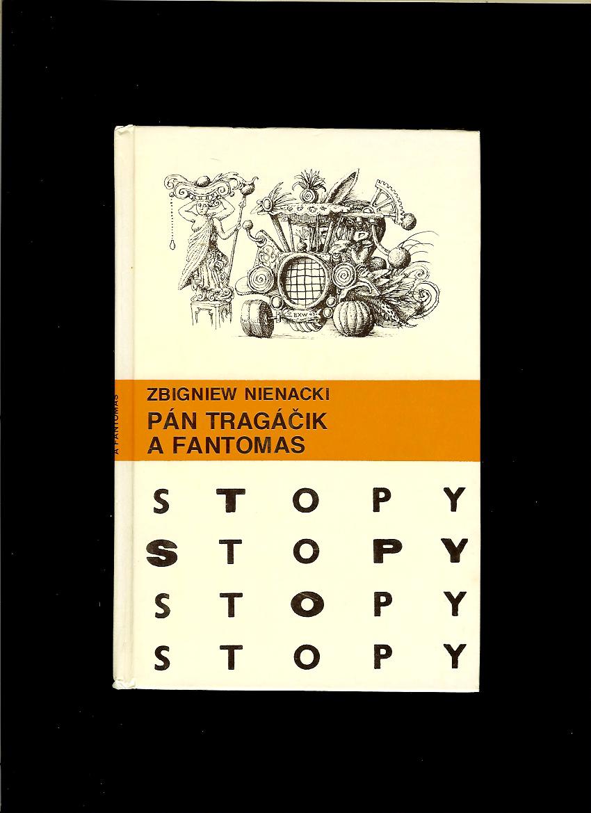 Zbigniew Nienacki: Pán Tragáčik a Fantomas