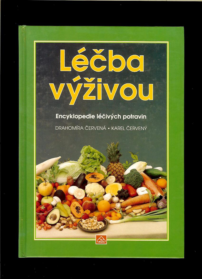 Drahomíra Červená, Karel Červený: Léčba výživou