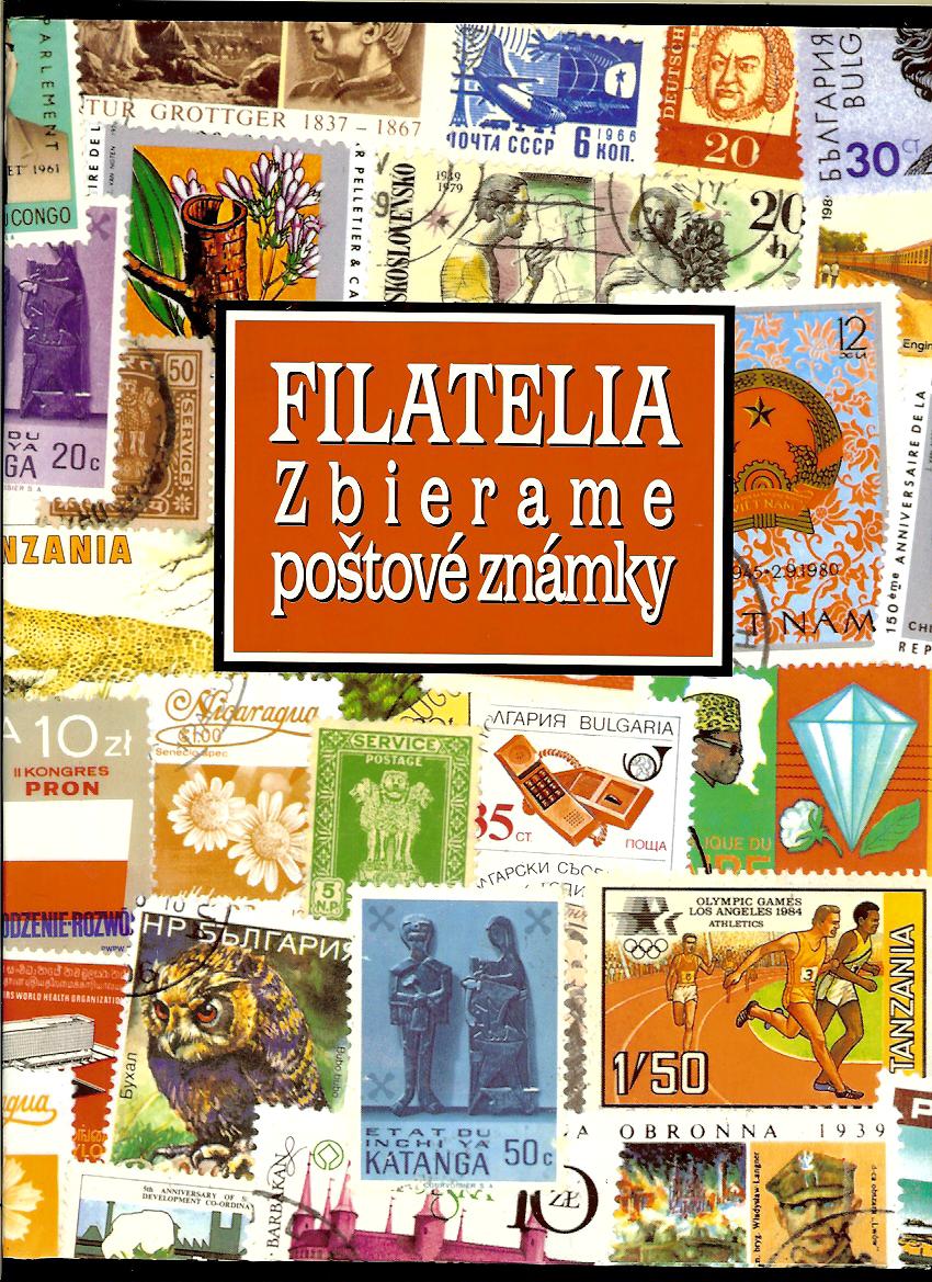 Fratišek Švarc: Filatelia. Zbierame poštové známky