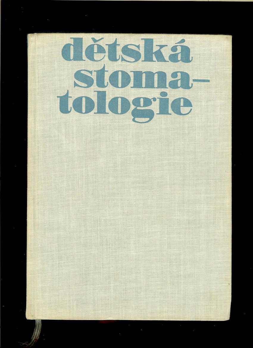 Jaroslav Komínek a kol.: Dětská stomatologie /1966/