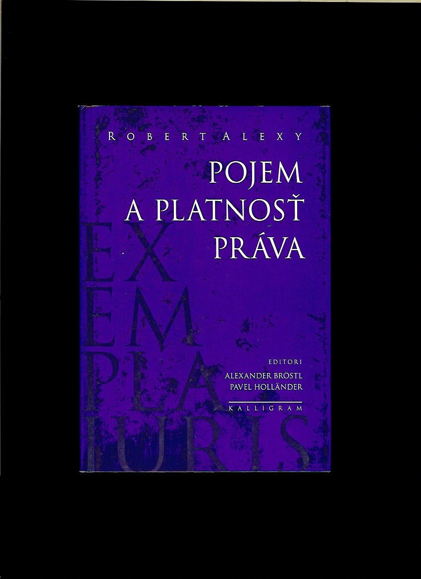 Robert Alexy: Pojem a platnosť práva