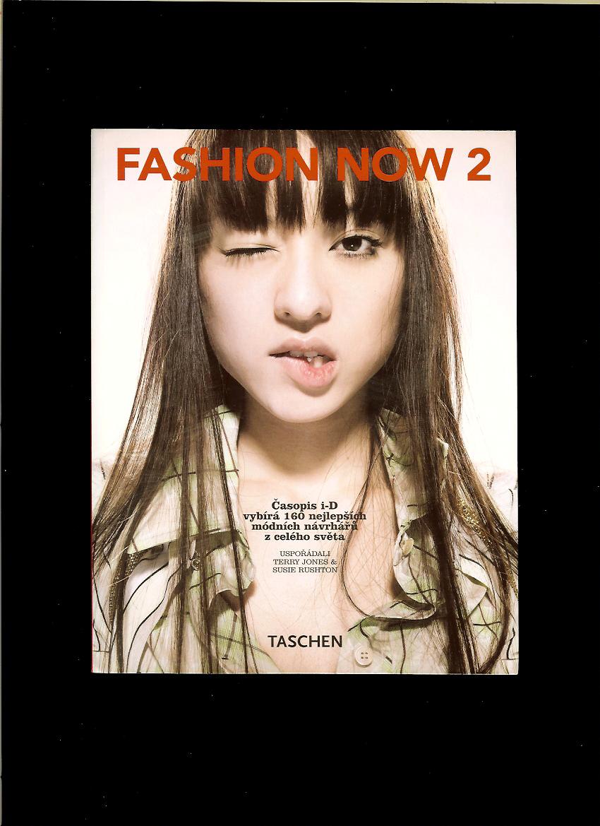 Terry Jones, Susie Rushton: Fashion Now 2 /česky/