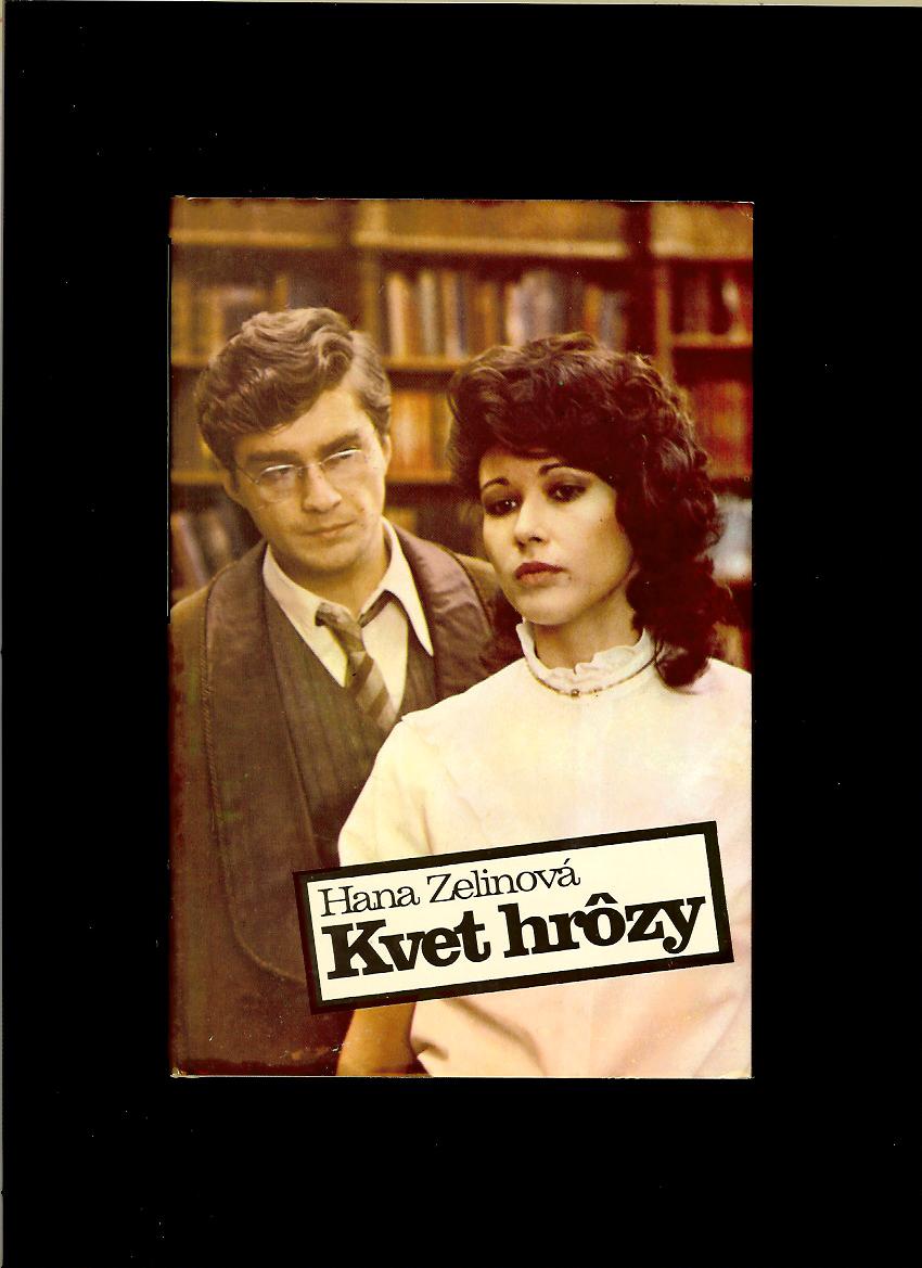 Hana Zelinová: Kvet hrôzy