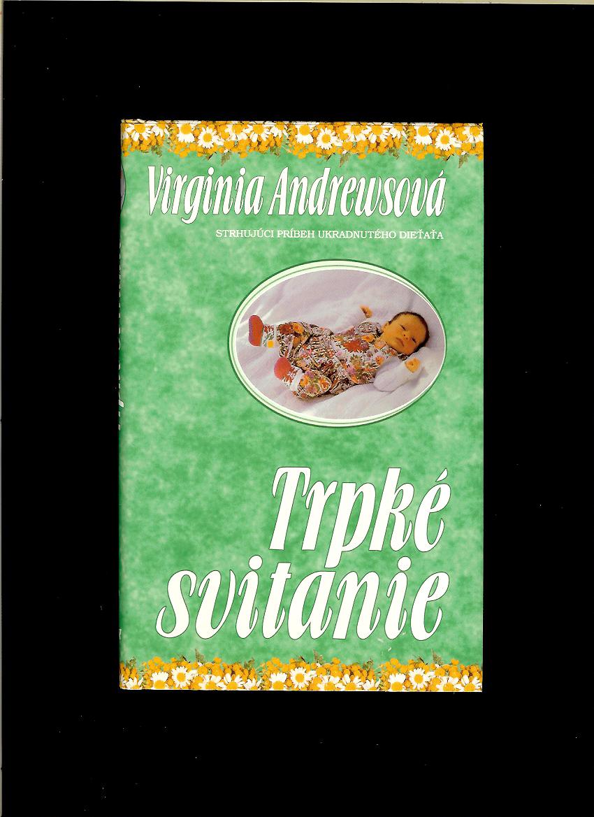 Virginia Andrewsová: Trpké svitanie