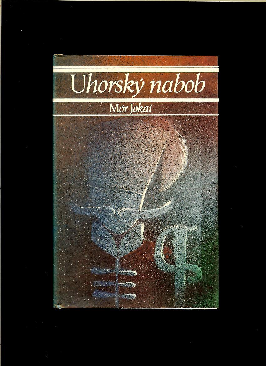 Mór Jókai: Uhorský nabob