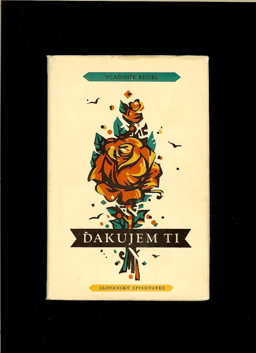 Vladimír Reisel: Ďakujem ti /1957/