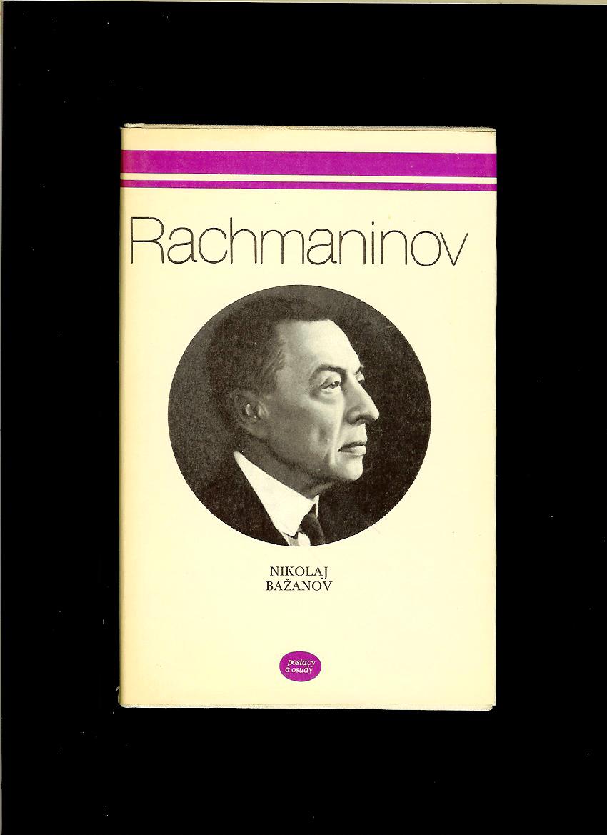 Nikolaj Bažanov: Rachmaninov