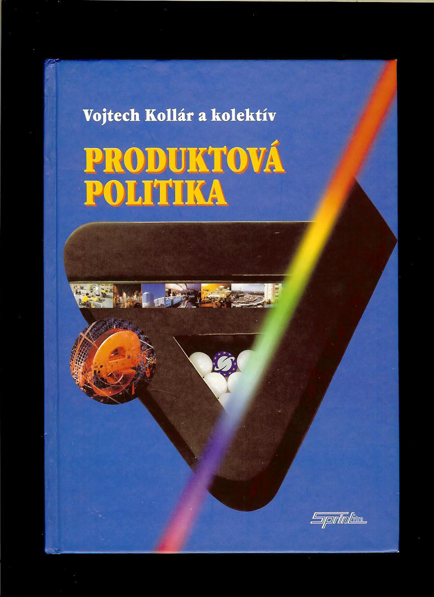 Vojtech Kollár a kol.: Produktová politika