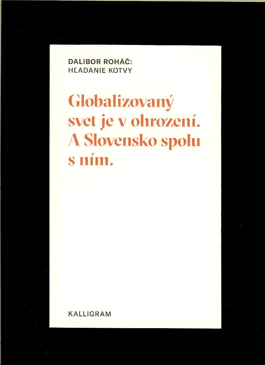 Dalibor Roháč: Hľadanie kotvy