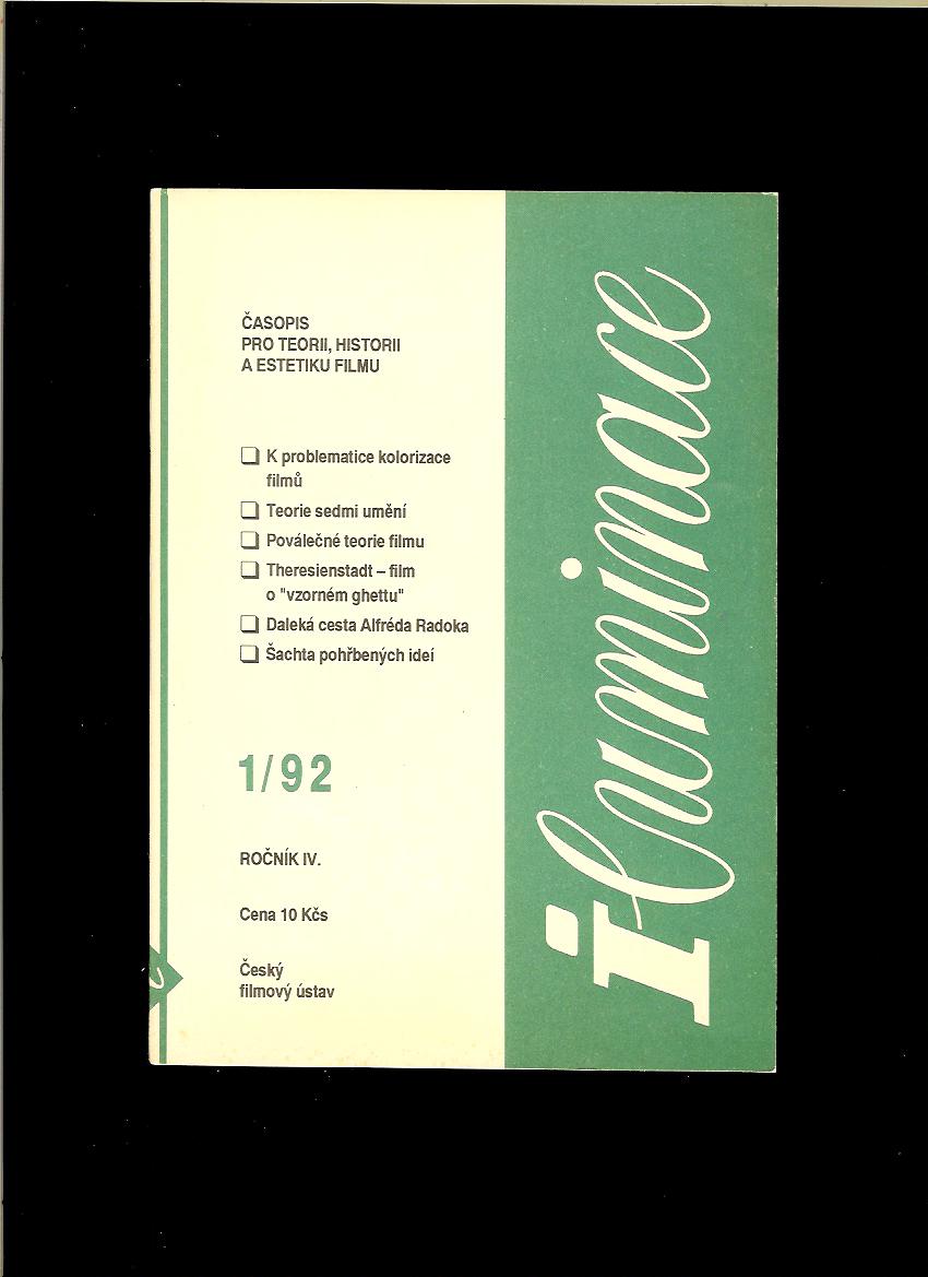 Iluminace. Časopis pro teorii, historii a estetiku filmu 1/92