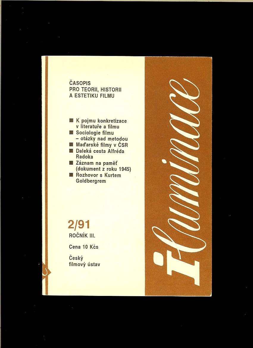 Iluminace. Časopis pro teorii, historii a estetiku filmu 2/91