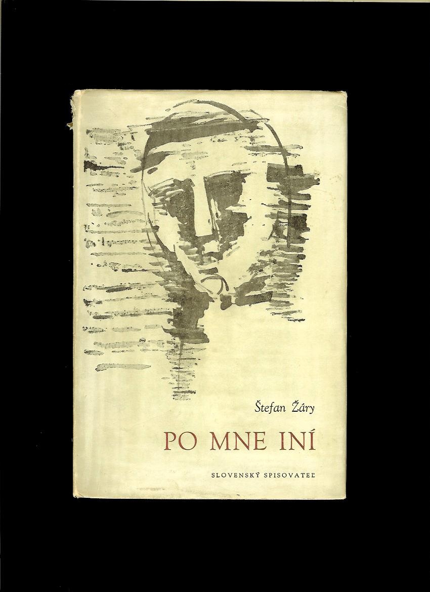 Štefan Žáry: Po mne iní /1957/