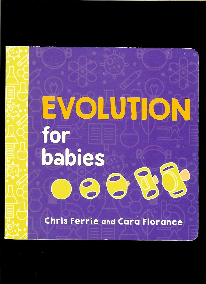 Chris Ferrie, Cara Florance: Evolution for Babies