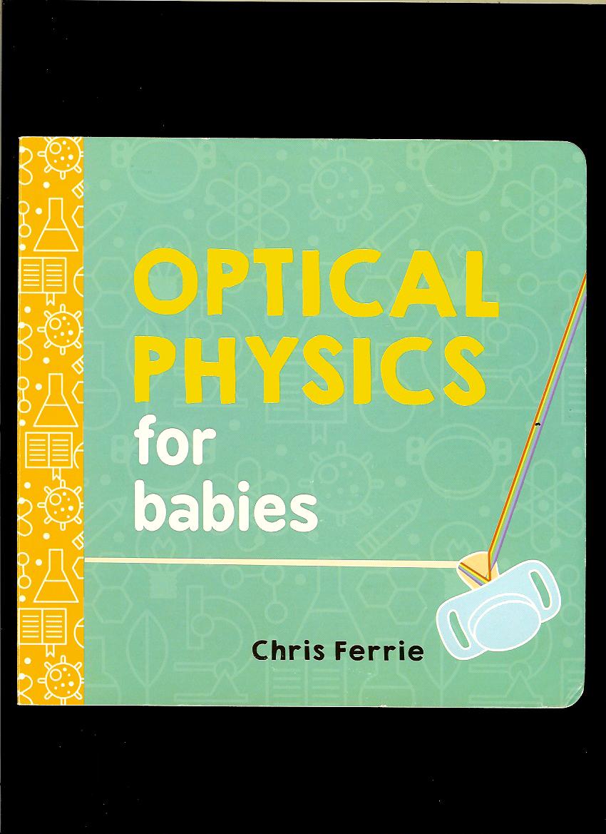 Chris Ferrie: Optical Physics for Babies
