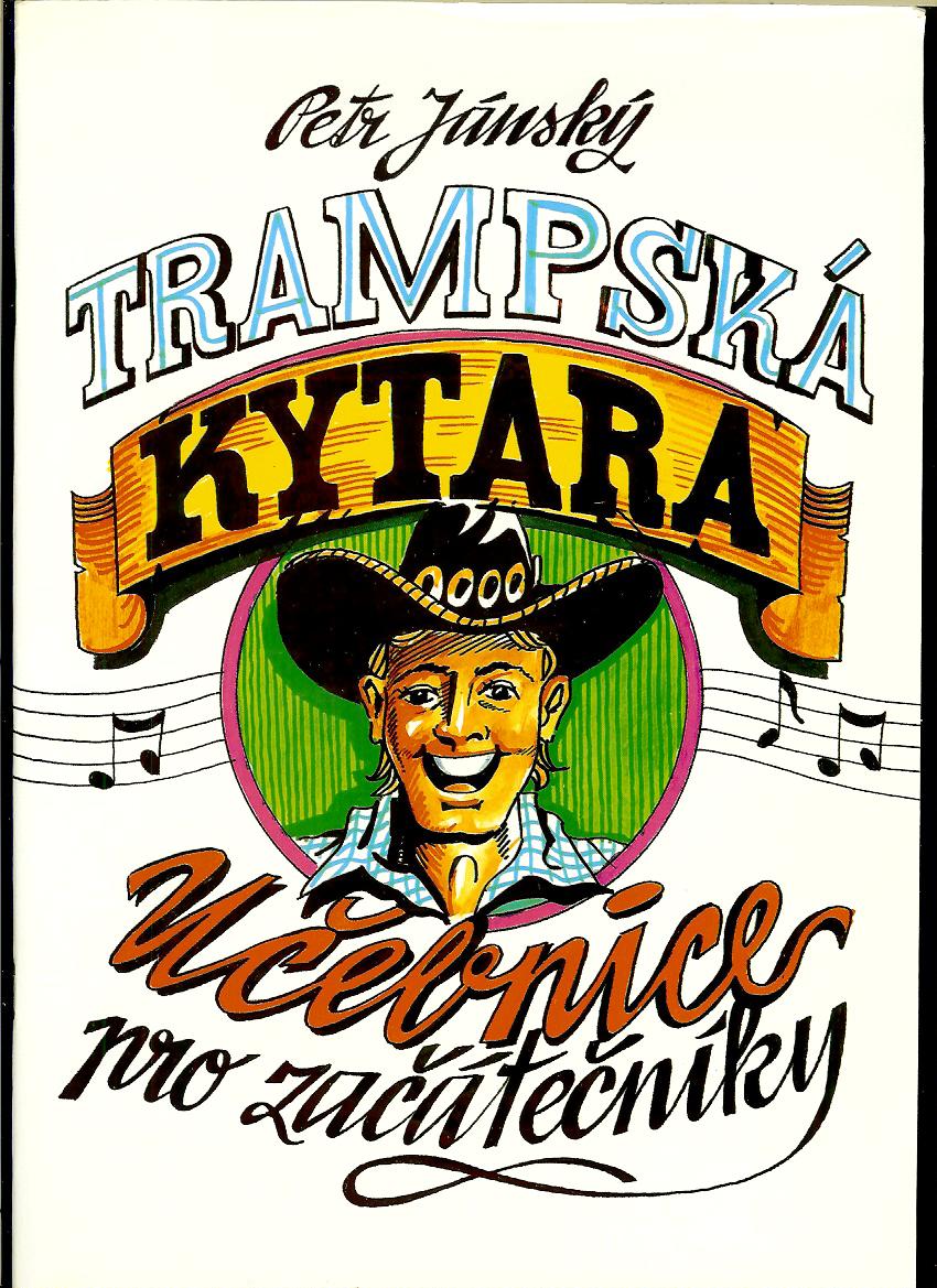 Petr Jánský: Trampská kytara. Učebnice pro začátečníky