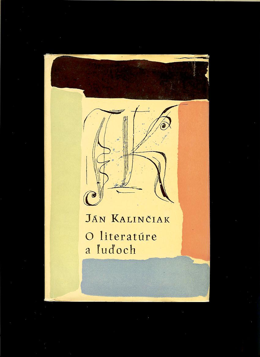 Ján Kalinčiak: O literatúre a ľuďoch /1965/