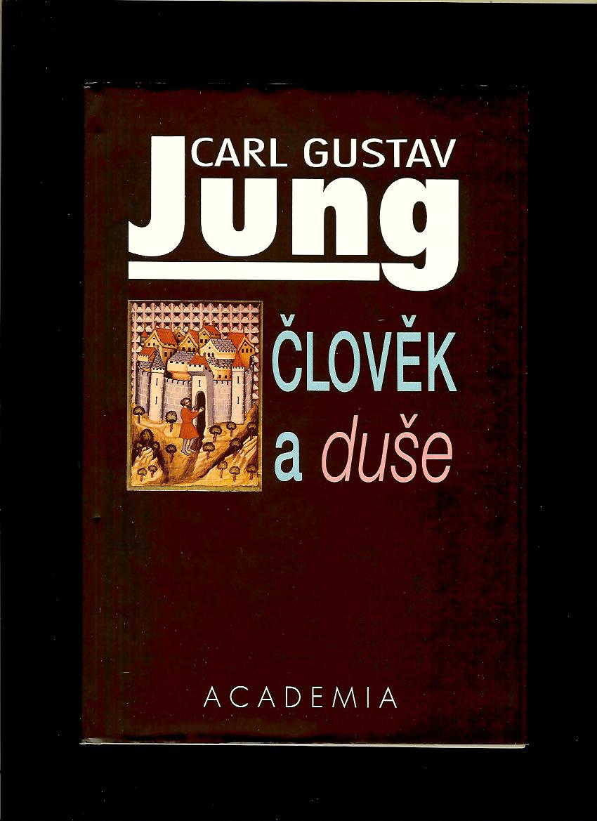 Carl Gustav Jung: Člověk a duše