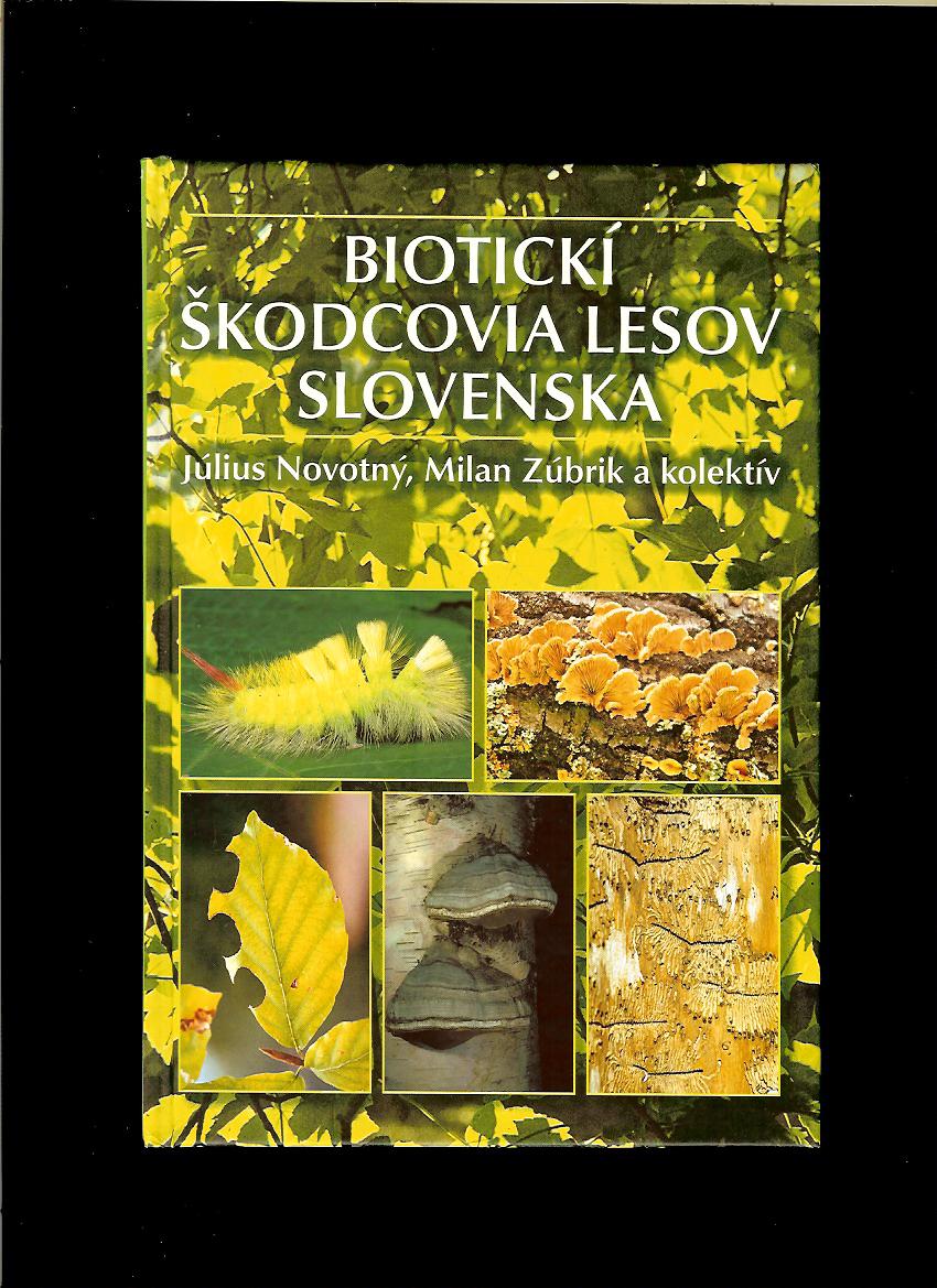 Július Novotný, Milan Zúbrik: Biotický škodcovia lesov Slovenska
