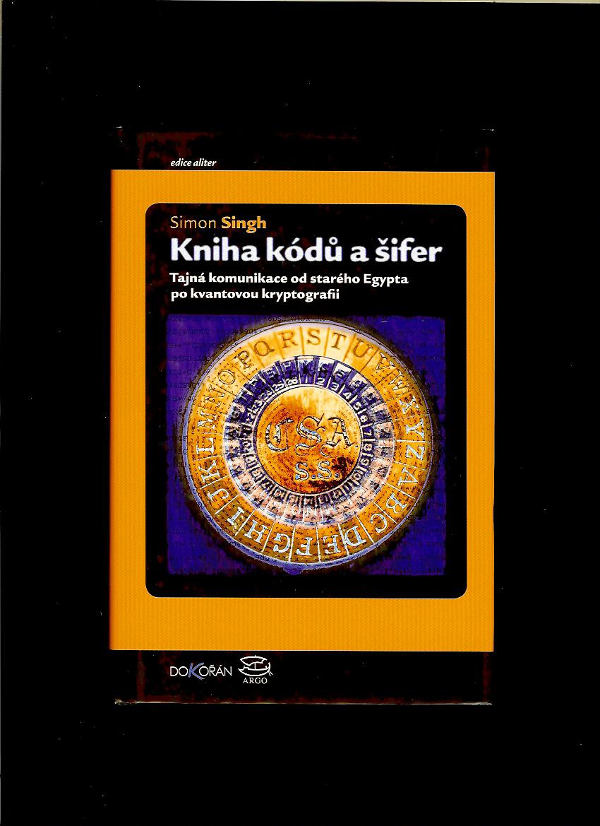 Simon Singh: Kniha kódů a šifer