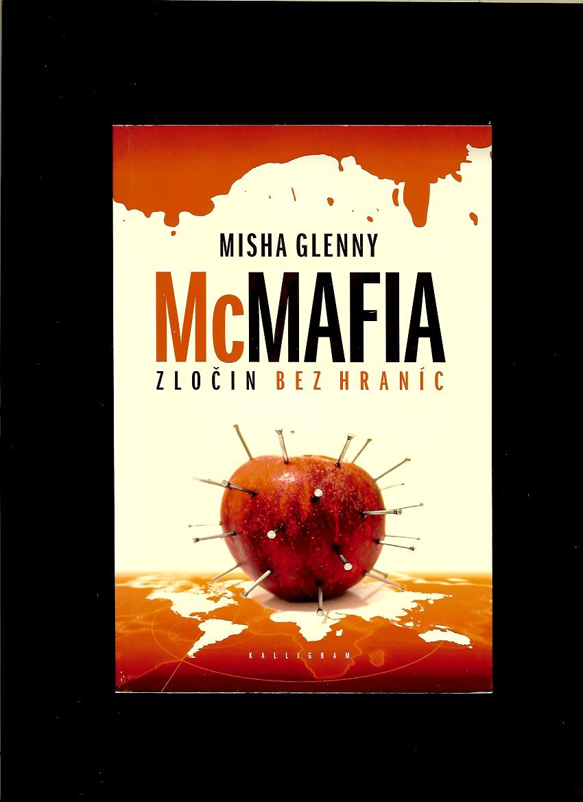Misha Glenny: McMafia. Zločin bez hraníc