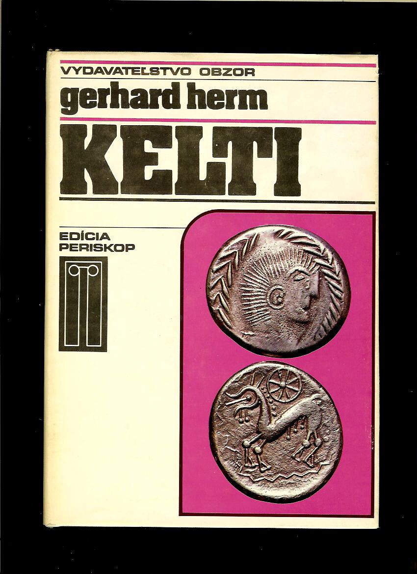 Gerhard Herm: Kelti. Národ, ktorý prišiel z temnôt