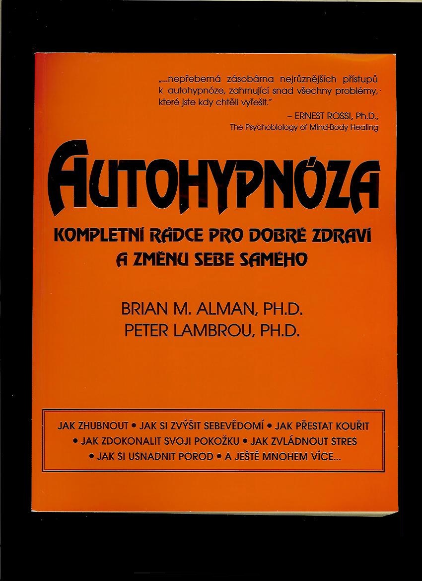 Brian M. Alman, Peter Lambrou: Autohypnóza