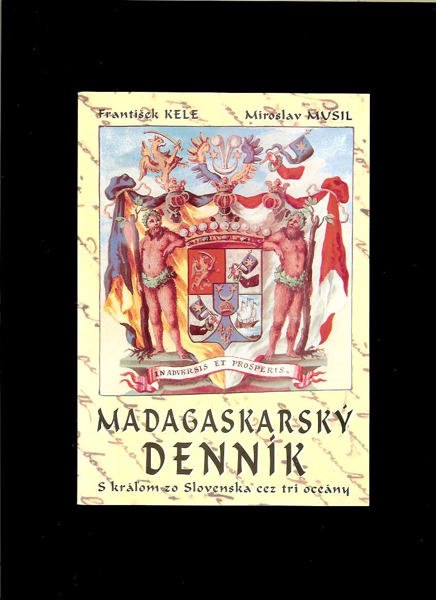 František Kele, Miroslav Musil: Madagaskarský denník