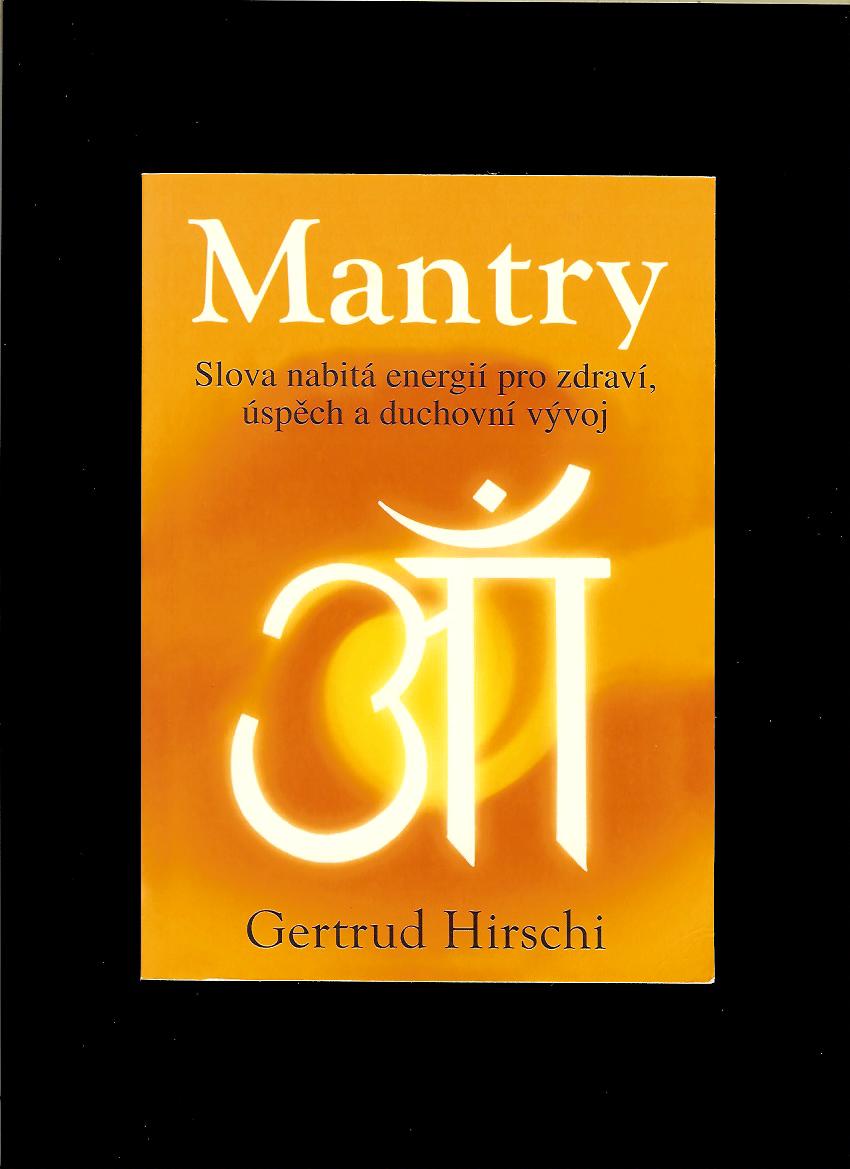 Gertrud Hirschi: Mantry