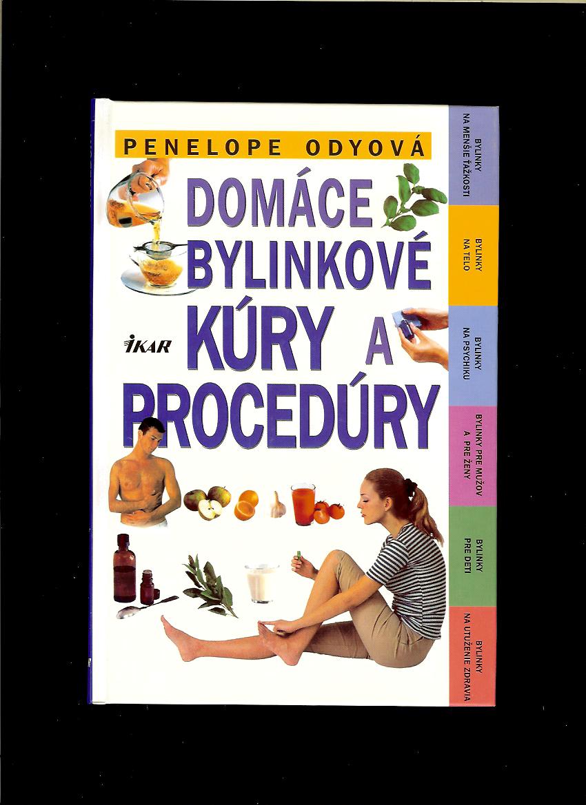 Penelope Odyová: Domáce bylinkové kúry a procedúry