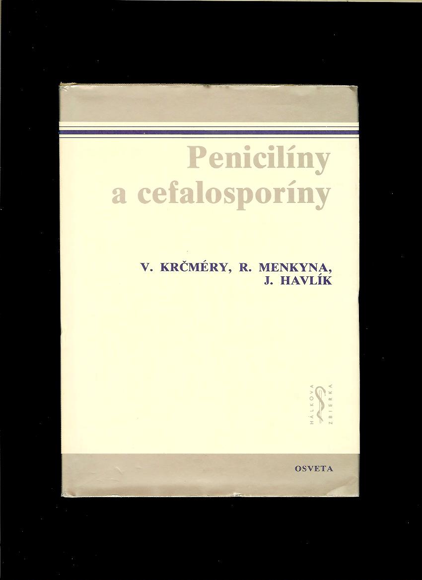 Vladimír Krčméry a kol.: Penicilíny a cefalosporíny