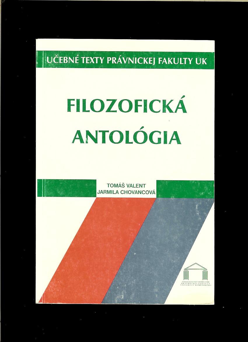 Tomáš Valent, Jarmila Chovancová: Filozofická antológia