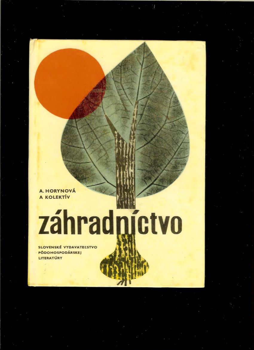 A. Horynová a kol.: Záhradníctvo