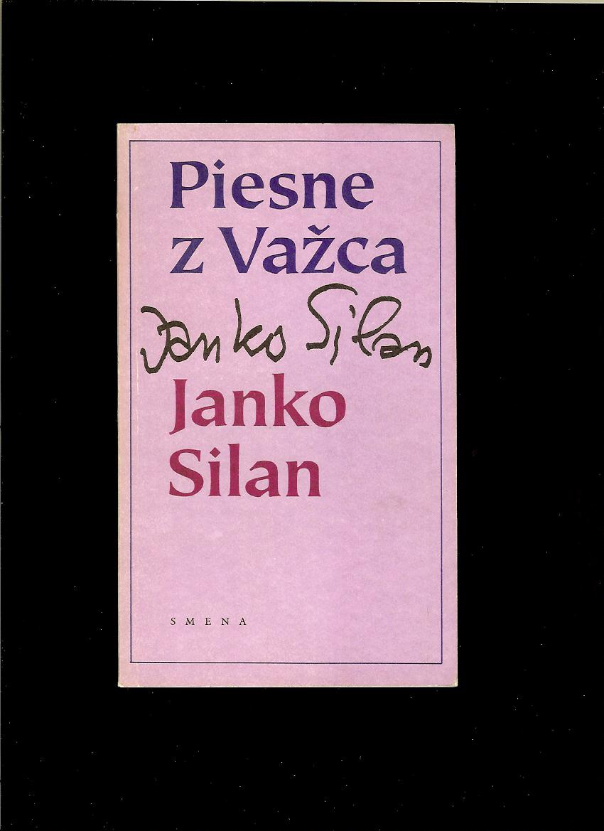 Janko Silan: Piesne z Važca