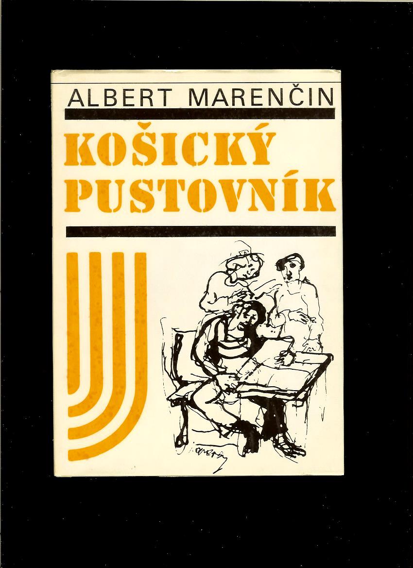 Albert Marenčin: Košický pustovník /Július Jakoby/