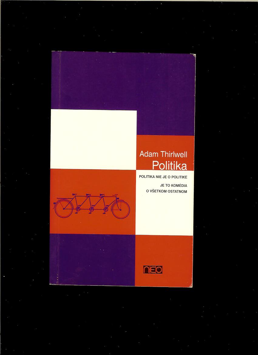 Adam Thirlwell: Politika