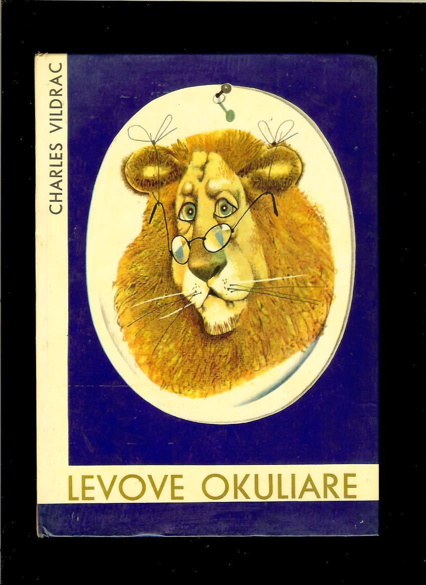 Charles Vildrac: Levove okuliare