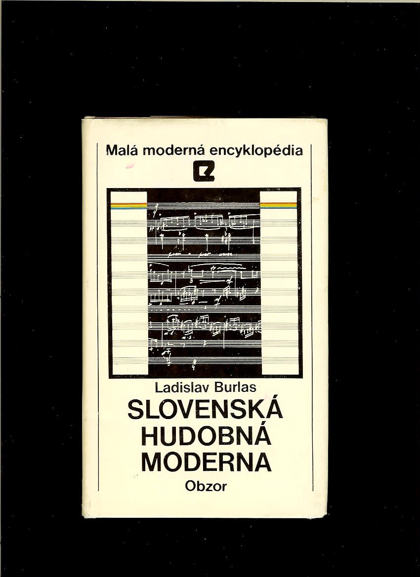 Ladislav Burlas: Slovenská hudobná moderna