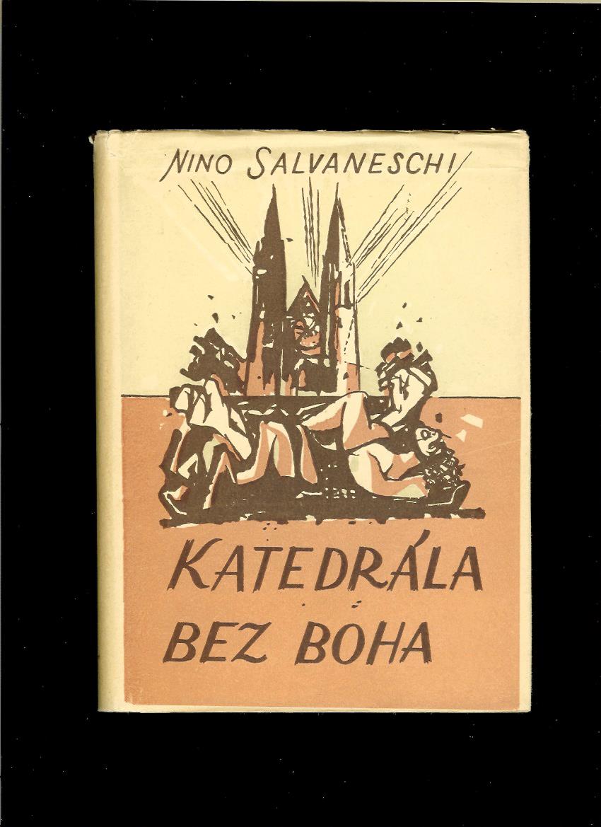 Nino Salvaneschi: Katedrála bez Boha /obálka Vincent Hložník/