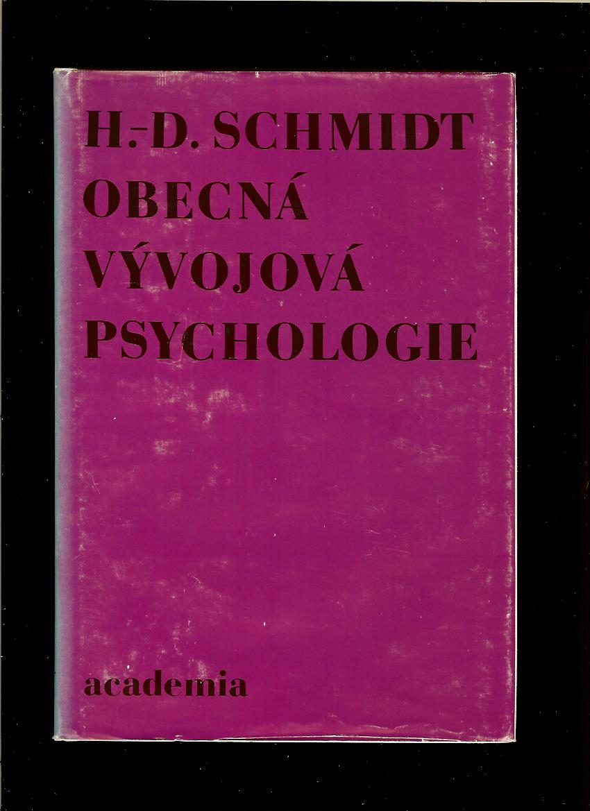 Hans Dieter Schmidt: Obecná vývojová psychologie
