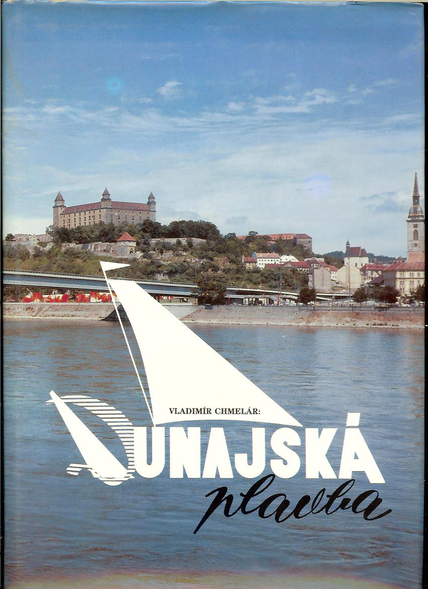 Vladimír Chmelár: Dunajská plavba
